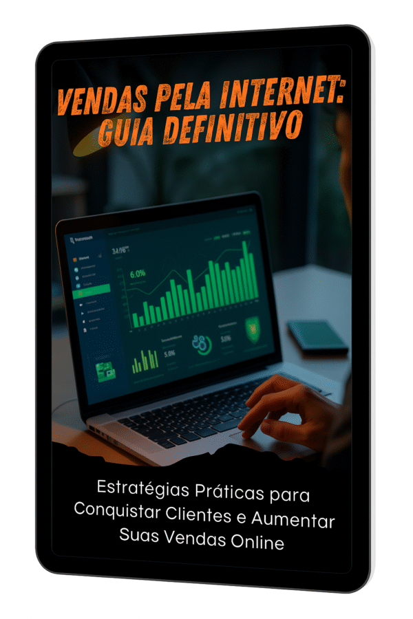 Vendas pela Internet: O Guia Definitivo Estratégias Práticas para Conquistar Clientes e Aumentar Suas Vendas Online - Imagem 2